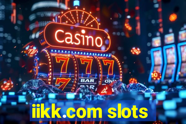 iikk.com slots